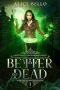 [Lucy Hart, Deathdealer 01] • Better Off Dead